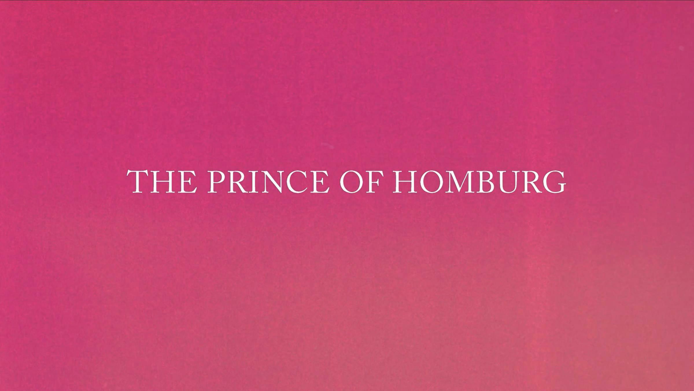 white text that says 'THE PRINCE OF HOMBURG' on a pink background
